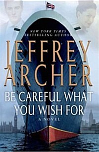 Be Careful What You Wish for (Hardcover)