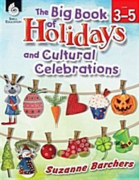 The Big Book of Holidays and Cultural Celebrations Levels 3-5 (Levels 3-5) [With CDROM] (Paperback)