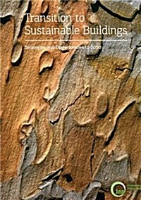 Transition to Sustainable Buildings: Strategies and Opportunities to 2050 (Paperback)