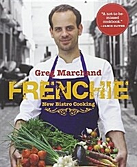 Frenchie: New Bistro Cooking (Hardcover)