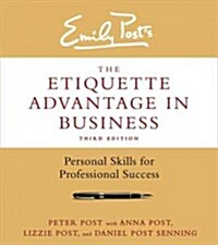 The Etiquette Advantage in Business: Personal Skills for Professional Success (Hardcover, 3)