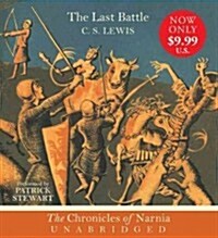 The Last Battle CD: The Classic Fantasy Adventure Series (Official Edition) (Audio CD)
