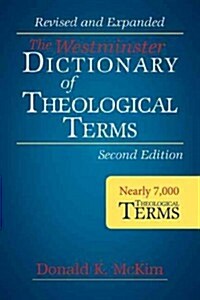 The Westminster Dictionary of Theological Terms, Second Edition: Revised and Expanded (Paperback, Revised)