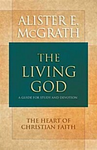 The Living God: A Guide for Study and Devotion (Paperback)