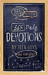 [중고] Teen to Teen: 365 Daily Devotions by Teen Guys for Teen Guys (Hardcover)