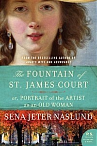 The Fountain of St. James Court: Or, Portrait of the Artist as an Old Woman (Paperback)