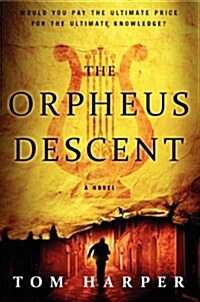 The Orpheus Descent (Paperback)