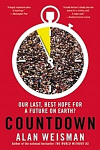 [중고] Countdown: Our Last, Best Hope for a Future on Earth? (Paperback)