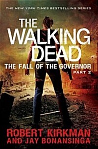 The Fall of the Governor, Part Two (Hardcover)