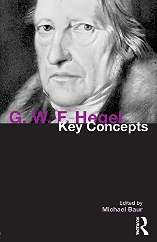 G. W. F. Hegel : Key Concepts (Paperback)