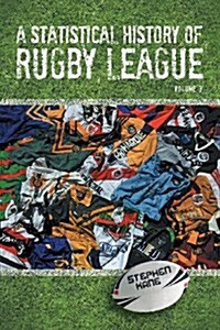 A Statistical History of Rugby League - Volume III: Volume 3 (Paperback)