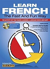 Learn French the Fast and Fun Way with Online Audio: The Activity Kit That Makes Learning a Language Quick and Easy! [With French-English and MP3] (Paperback, 4)