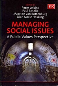 Managing Social Issues : A Public Values Perspective (Hardcover)