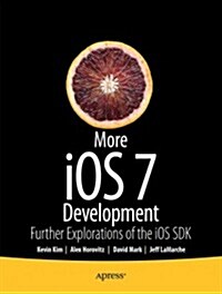 More iPhone Development with Objective-C: Further Explorations of the IOS SDK (Paperback, 3)