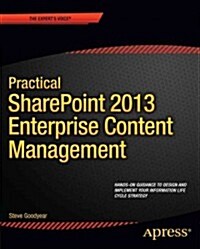 Practical Sharepoint 2013 Enterprise Content Management (Paperback)