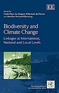 Biodiversity and Climate Change : Linkages at International, National and Local Levels (Hardcover)