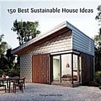 150 Best Sustainable House Ideas (Hardcover)