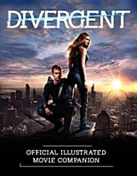 Divergent: Official Illustrated Movie Companion (Paperback)