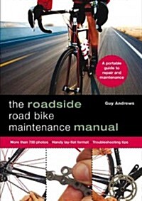Roadside Road Bike Maintenance Manual (Spiral)