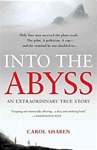 Into the Abyss: An Extraordinary True Story (Paperback)