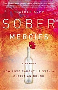 Sober Mercies (Paperback)