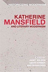 Katherine Mansfield and Literary Modernism (Paperback)