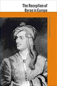 The Reception of Byron in Europe (Paperback, 2 ed)