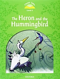 Classic Tales Second Edition: Level 3: Heron & Hummingbird e-Book & Audio Pack (Package)