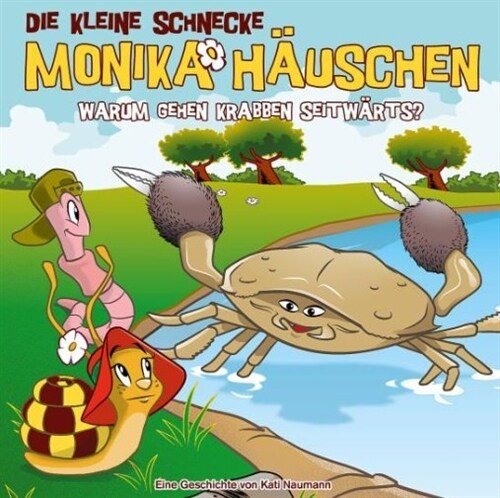 Die kleine Schnecke Monika Hauschen - Warum gehen Krabben seitwarts, 1 Audio-CD (CD-Audio)