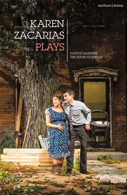 Karen Zacar?s: Plays One: Native Gardens; The Book Club Play; Destiny of Desire (Paperback)