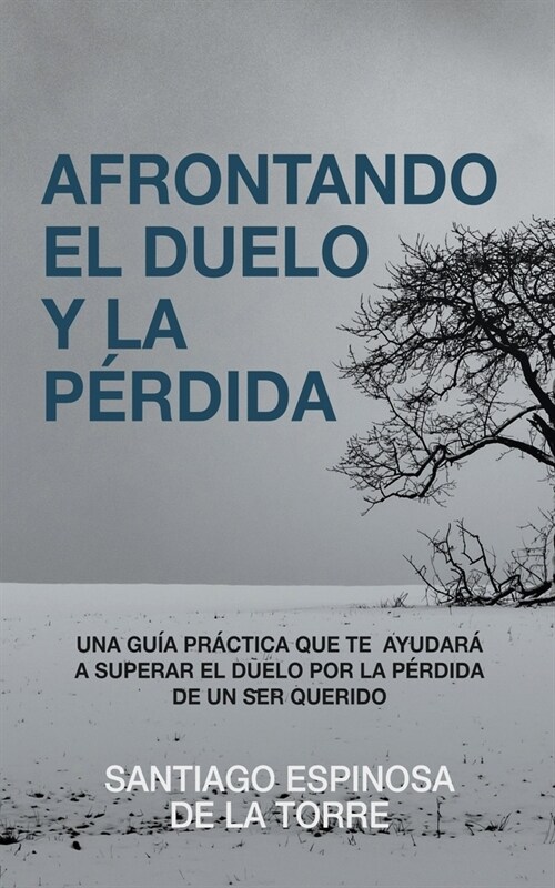 Afrontando el duelo y la p?dida (Paperback)