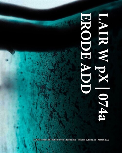 LAIR W pX 074a Erode Add (Paperback)