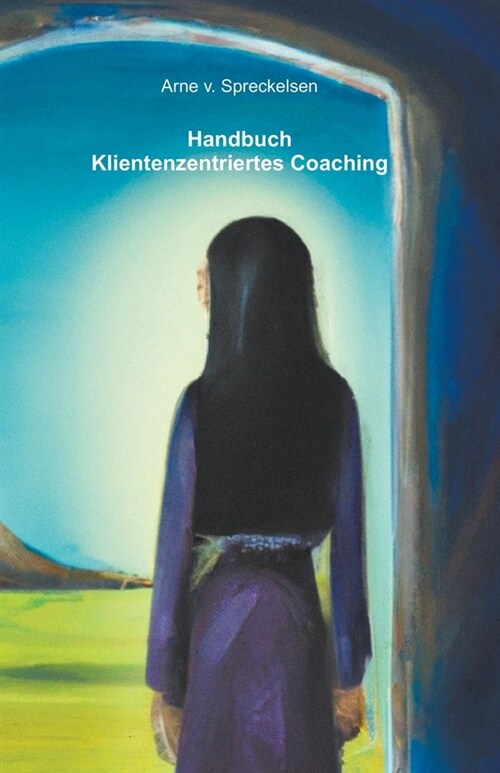 Handbuch Klientenzentriertes Coaching (Paperback)