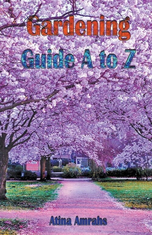 Gardening Guide A to Z (Paperback)