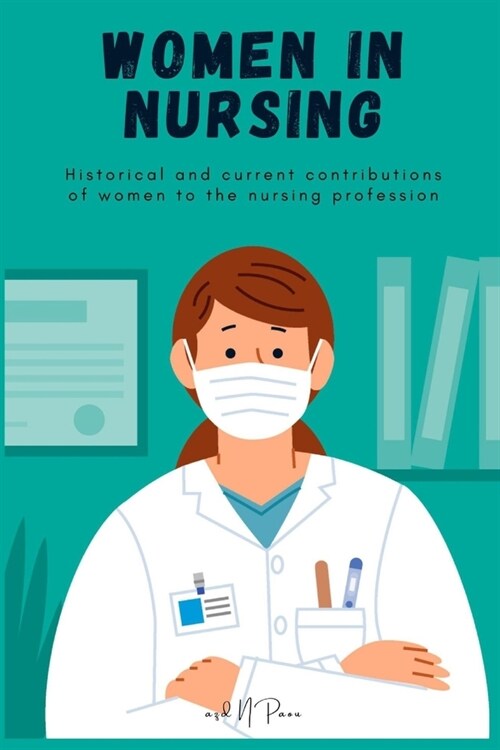 Women in Nursing (Paperback)