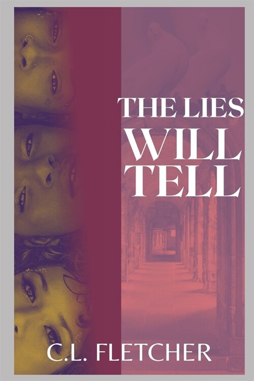 The Lies Will Tell (Paperback)