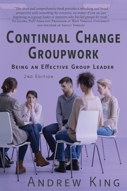 Continual Change Groupwork: Being an Effective Group Leader (Paperback, 2)