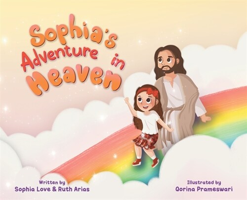 Sophias Adventure In Heaven (Hardcover)