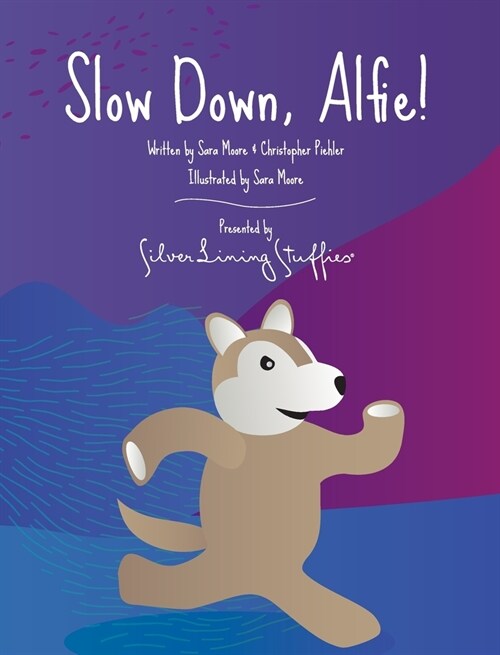 Slow Down, Alfie! (Hardcover)