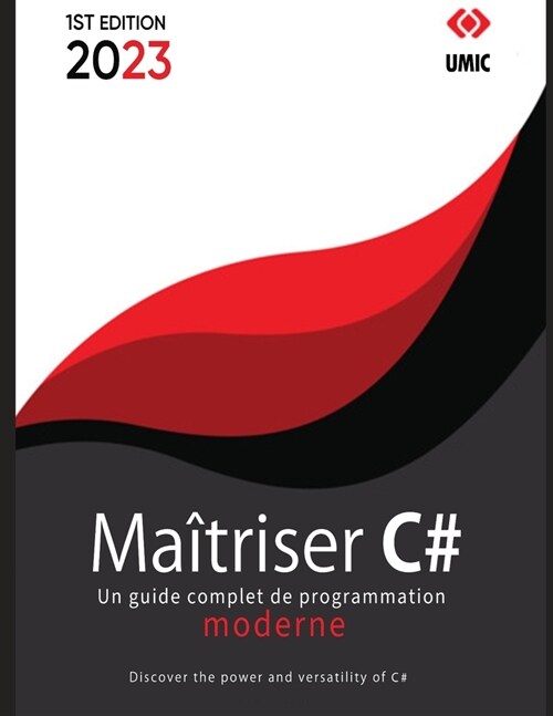 Ma?riser C#: Un guide complet de programmation moderne (Paperback)
