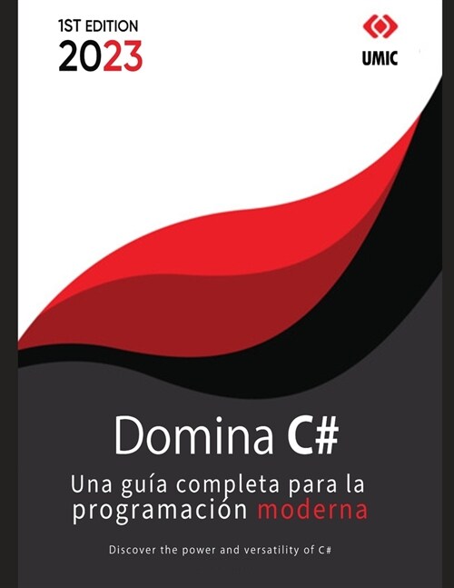 Domina C#: Una gu? completa para la programaci? moderna (Paperback)