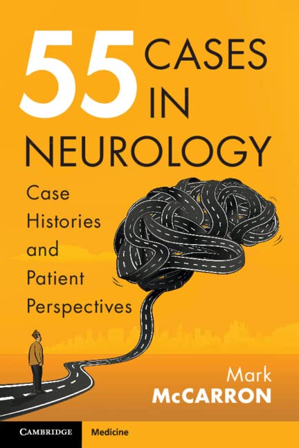 55 Cases in Neurology : Case Histories and Patient Perspectives (Paperback)