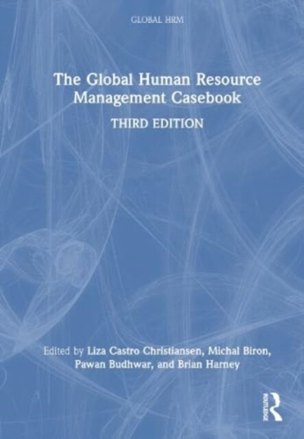 The Global Human Resource Management Casebook (Hardcover, 3 ed)