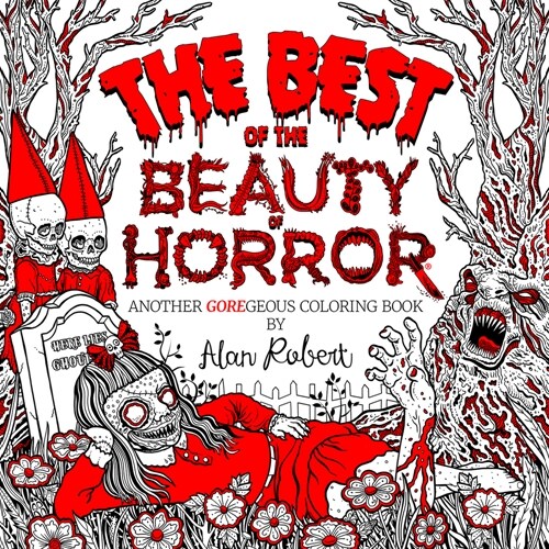 The Best of the Beauty of Horror: Another Goregeous Coloring Book (Paperback)