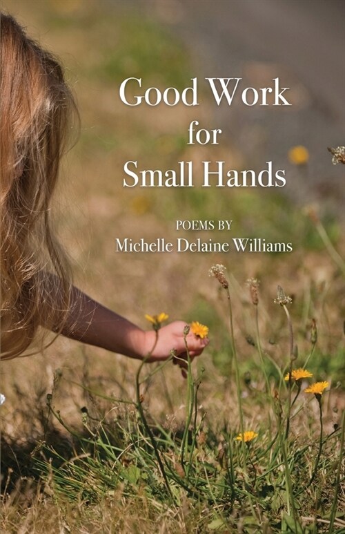 Good Work for Small Hands (Paperback)