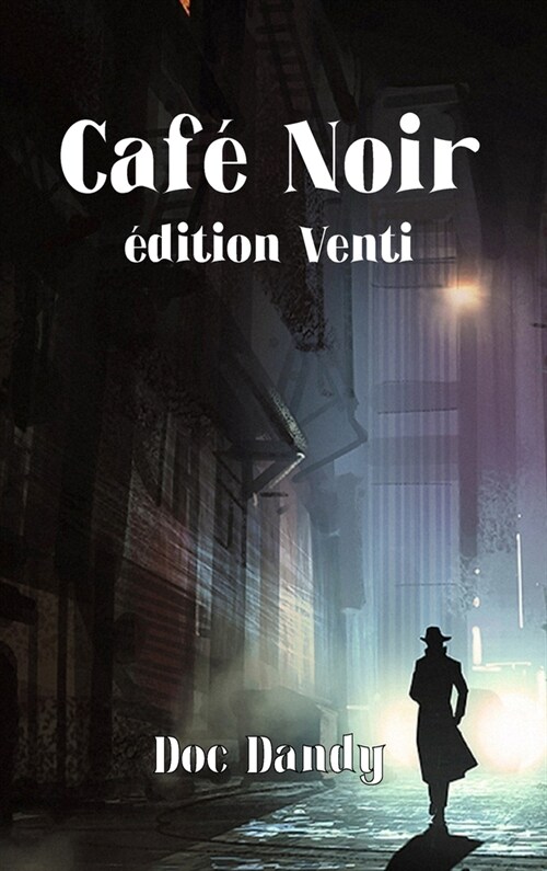 Caf?Noir Venti: version allong? (Hardcover)