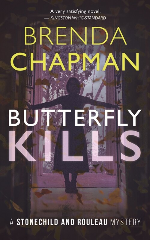 Butterfly Kills: A Stonechild and Rouleau Mystery (Paperback)