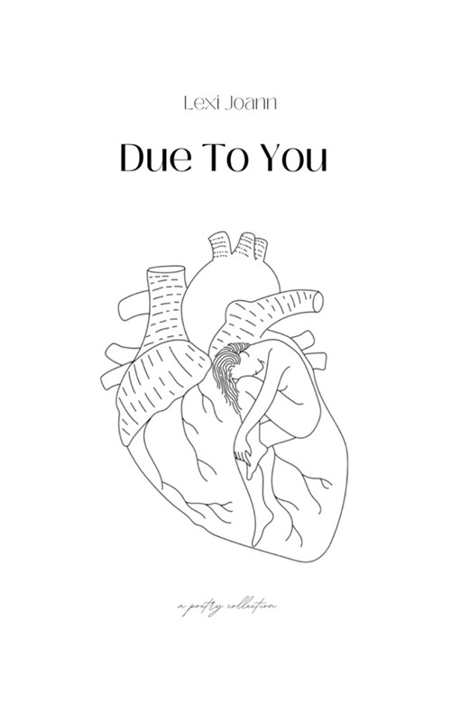 Due to You: A Poetry Collection (Paperback)