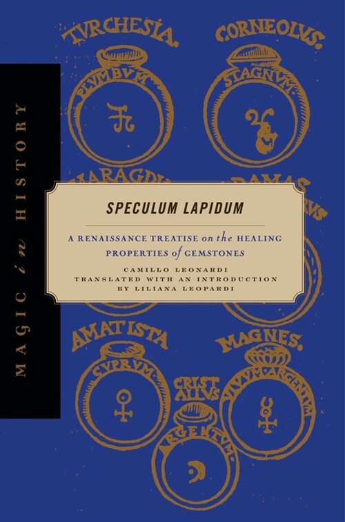 Speculum Lapidum: A Renaissance Treatise on the Healing Properties of Gemstones (Hardcover)