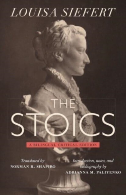 The Stoics: A Bilingual Critical Edition (Hardcover)